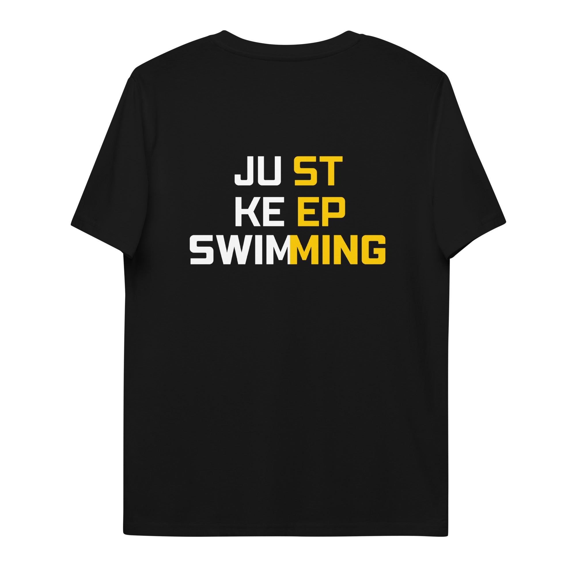 Just Keep Swimming - Unisex organic cotton t-shirt
