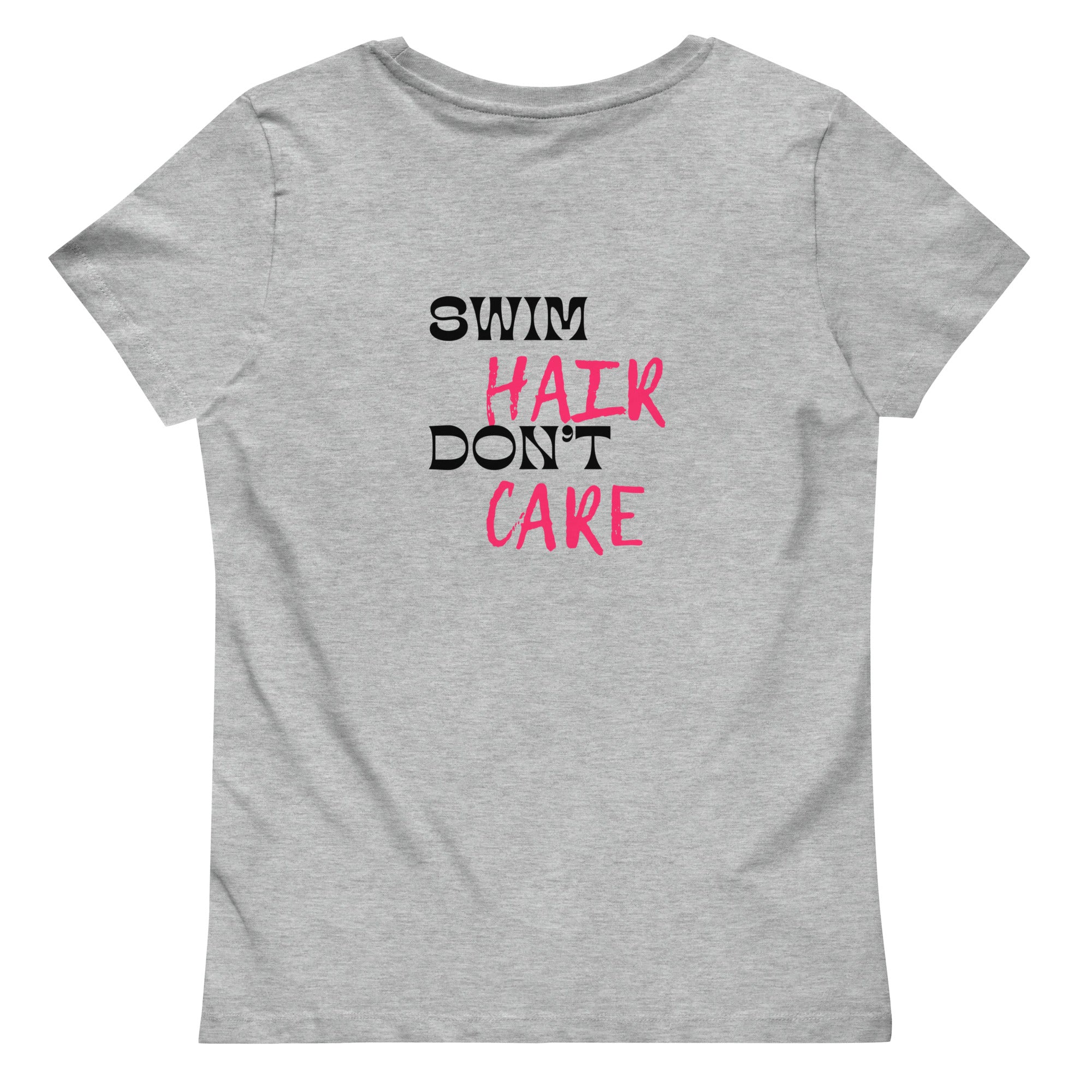 Show Your Love for Swimming with the Swim Hair Don't Care Women's Fitted Eco Tee