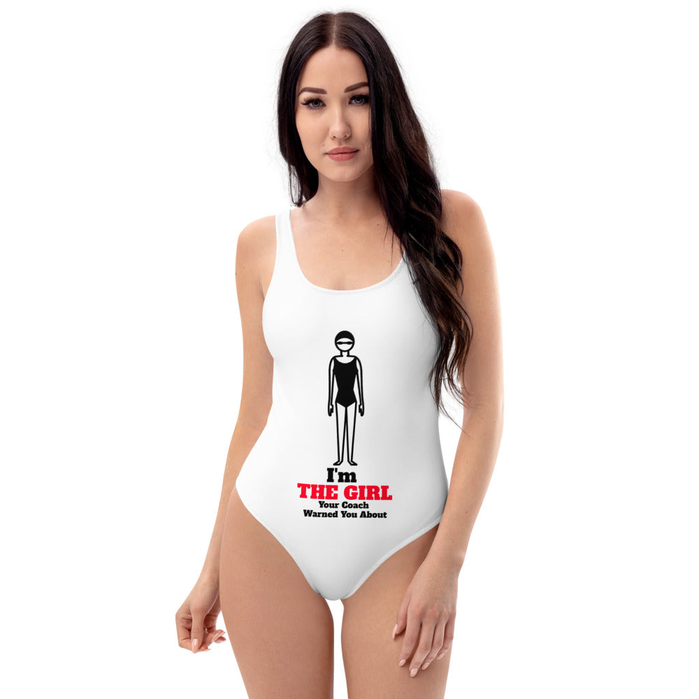 One-Piece Swimsuit - "I'm The Girl Your Coach Warned You About"