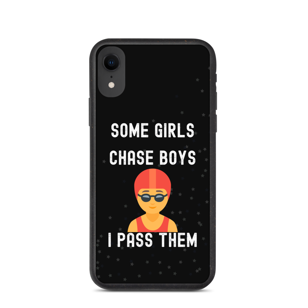 "Some Girls Chase Boys, I Pass Them" - Biodegradable phone case