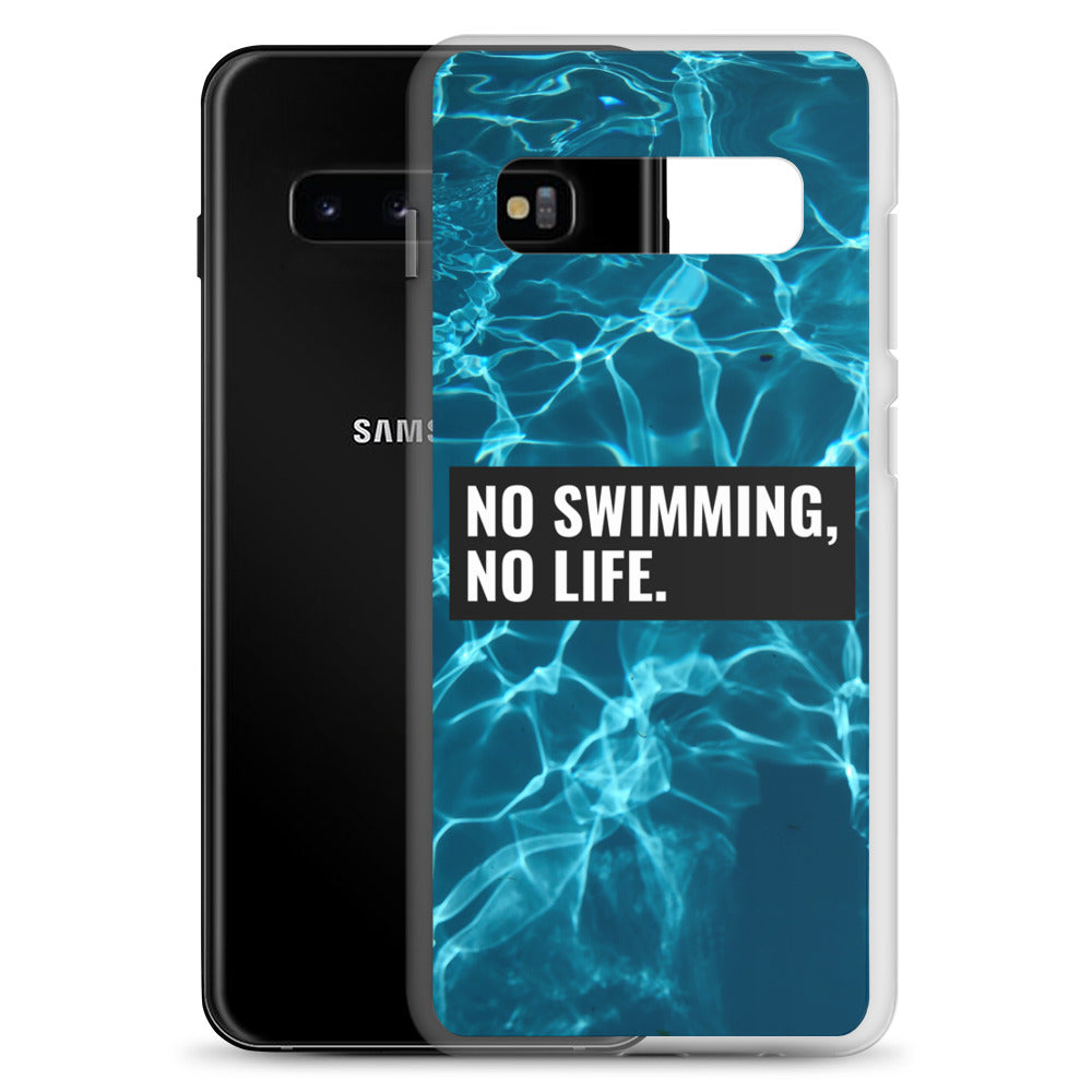No Swimming, No Life - Samsung Case